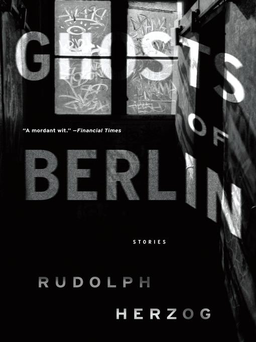 Title details for Ghosts of Berlin by Rudolph Herzog - Available
